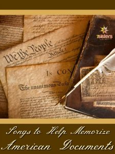 Songs to Help Memorize American Documents by Ezra Tillman 7SistersHomeschool.com