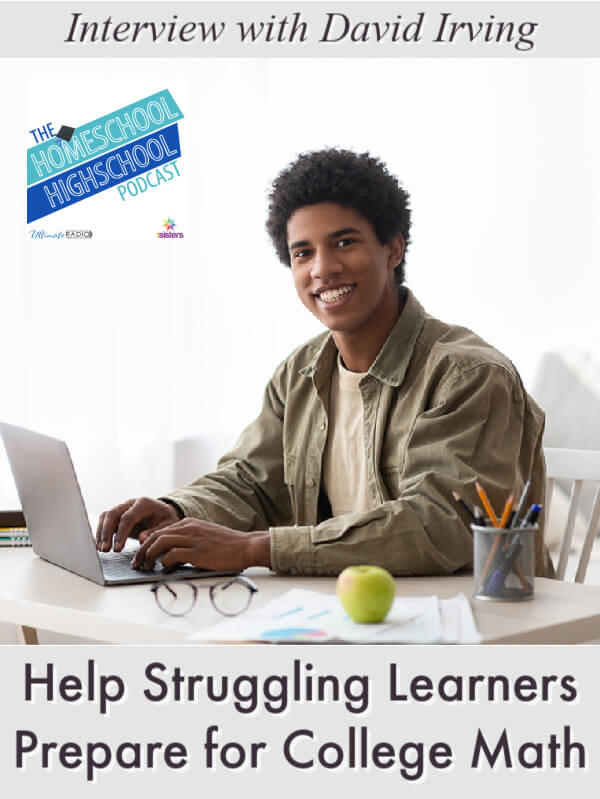 Help Struggling Learners Prepare for College Math, Interview with David Irving