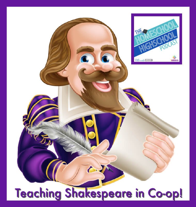 How to Handle Shakespeare for Homeschool Co-ops How to Handle Shakespeare for Homeschool Co-ops