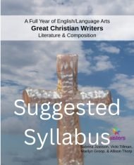 Full Year of English/Language Arts Great Christian Writers Literature & Composition Syllabus