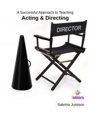 Acting and Directing- A Successful Approach to Teaching