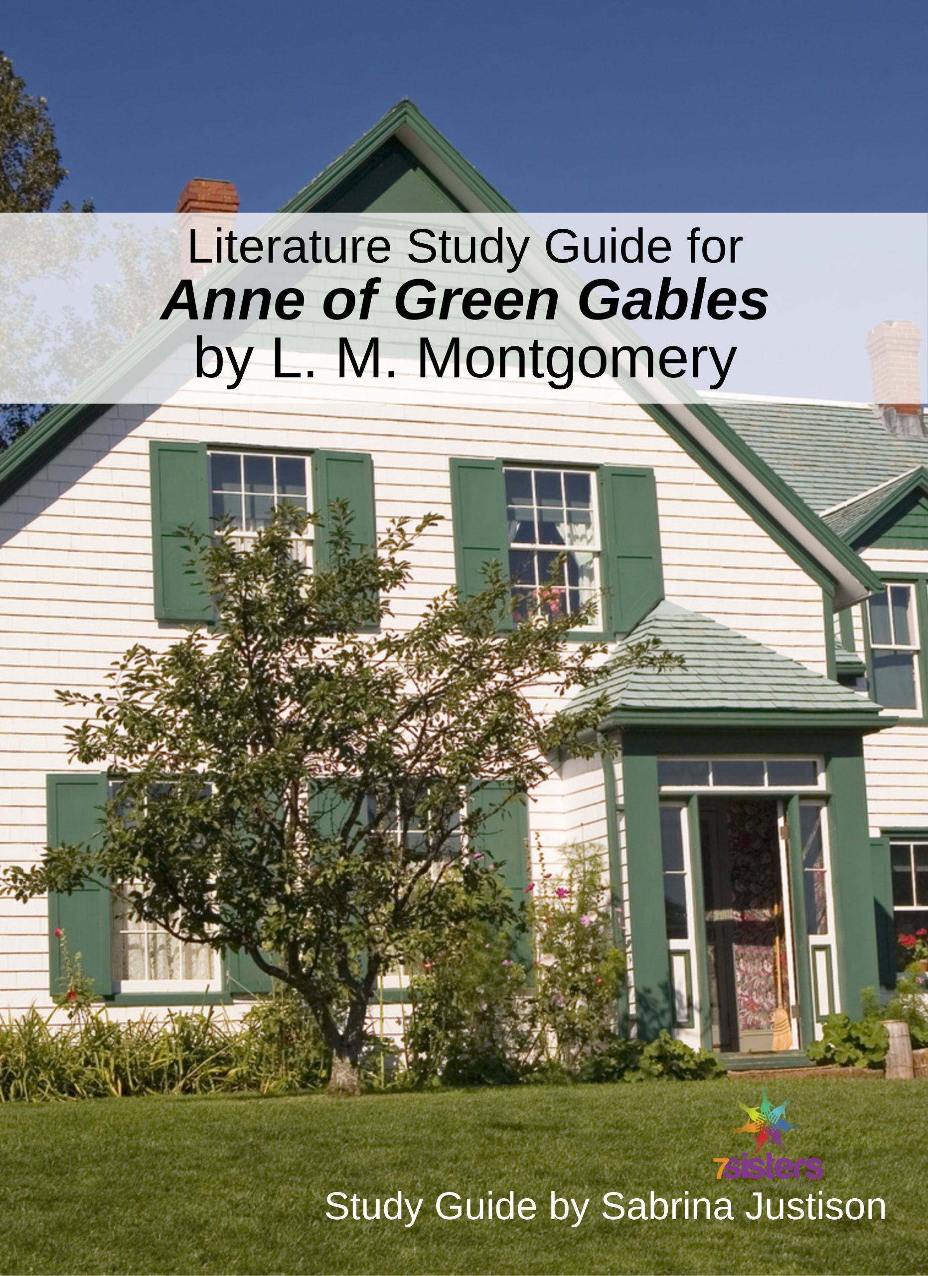 Anne of Green Gables Study Guide FREE! 7Sisters' gift to you. Easy guide for the family to use together when they do an Anne read aloud!