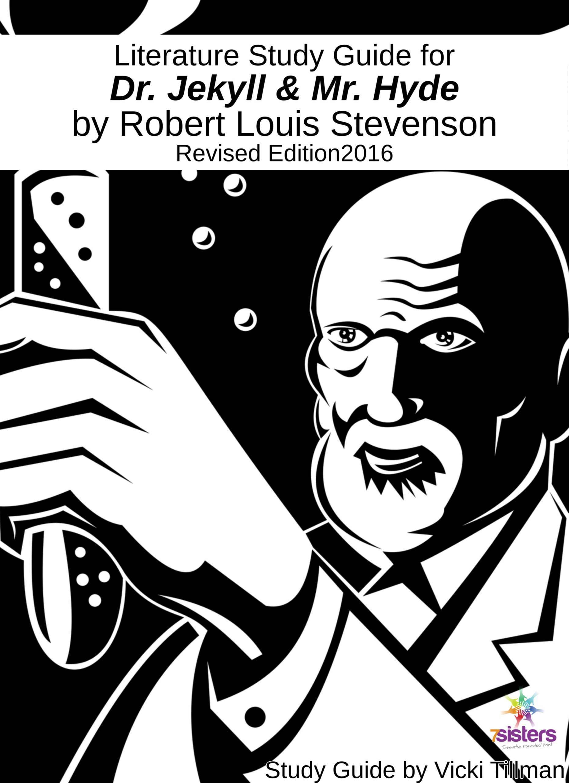 7Sisters Literature Study Guide for Dr. Jekyll & Mr. Hyde