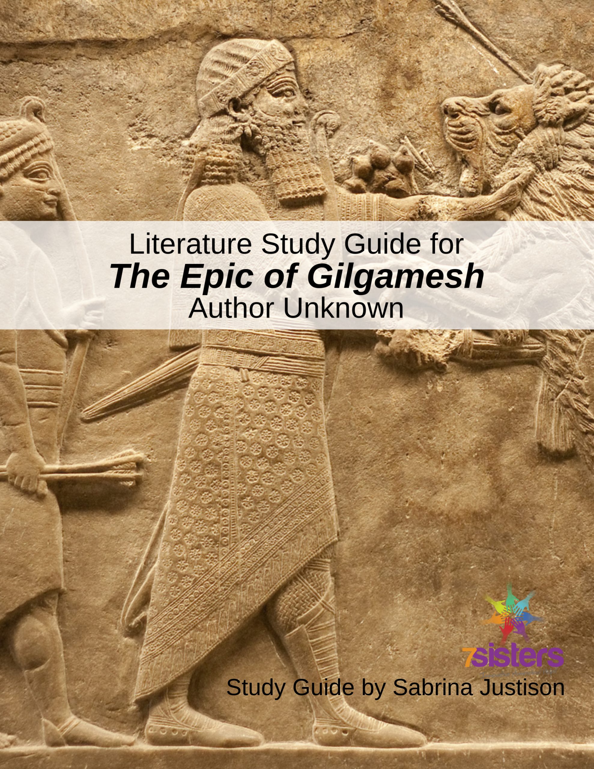 Epic of Gilgamesh Study Guide - 7sistershomeschool.com