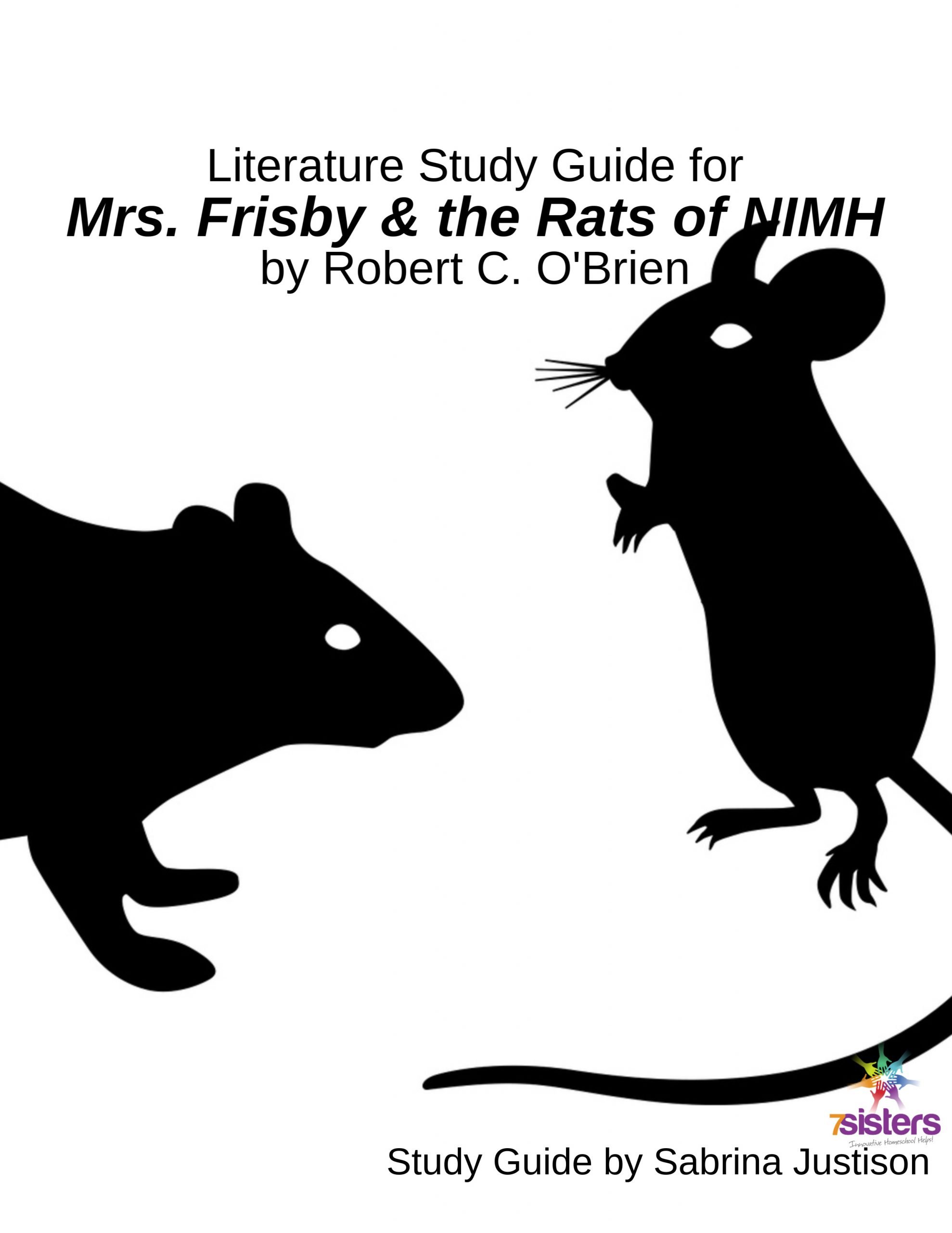 Mrs. Frisby and the Rats of NIMH Literature Study Guide is a no-busywork, don't-kill-the-book literature study guide for mid-level readers.