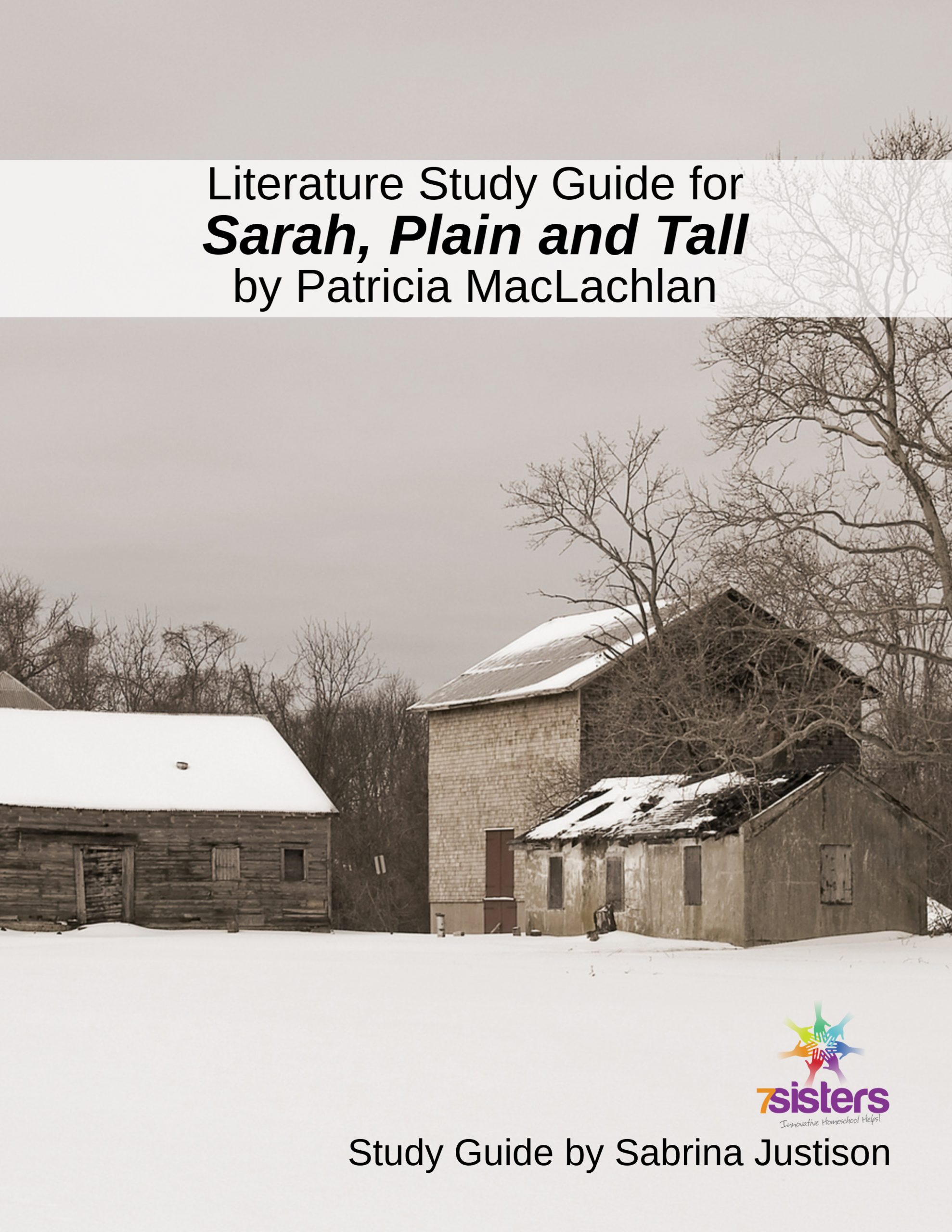 Sarah Plain and Tall Literature Study Guide is a no-busywork, don't-kill-the-book literature study guide that is levelable for different needs